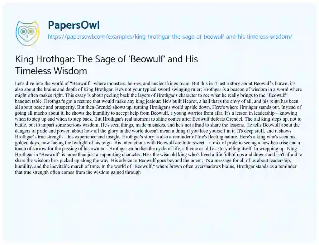 Essay on King Hrothgar: The Sage of ‘Beowulf’ and His Timeless Wisdom