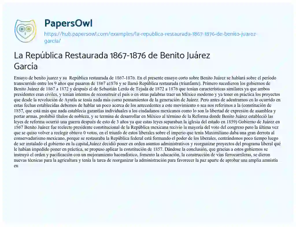 Essay on La República Restaurada 1867-1876 de Benito Juárez García