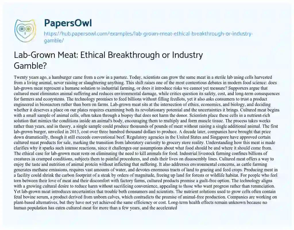 Essay on Lab-Grown Meat: Ethical Breakthrough or Industry Gamble?