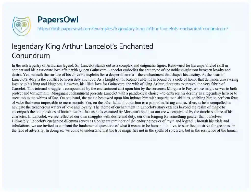 Essay on legendary King Arthur Lancelot’s Enchanted Conundrum