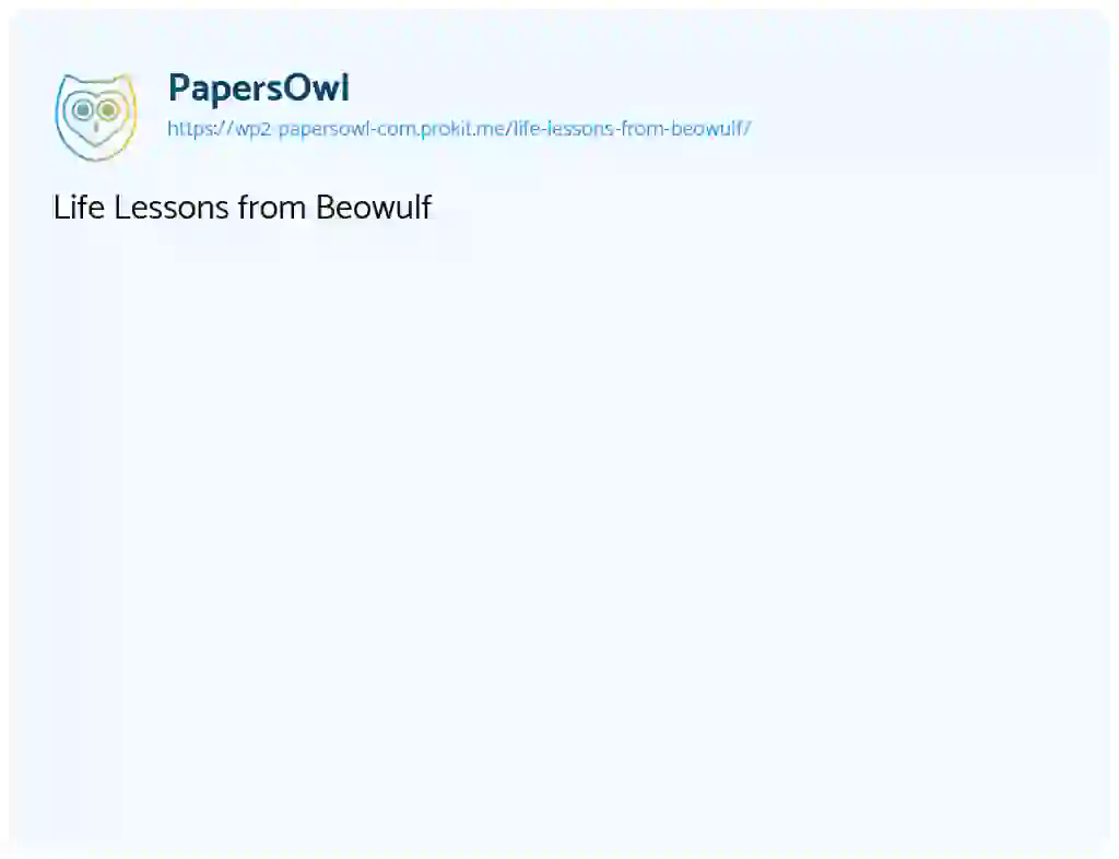 Essay on Life Lessons from Beowulf
