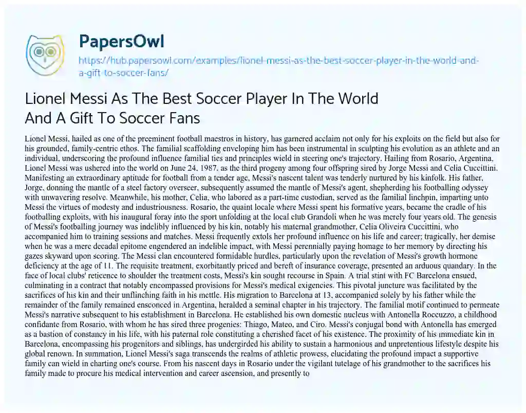 Essay on Lionel Messi As The Best Soccer Player In The World And A Gift To Soccer Fans