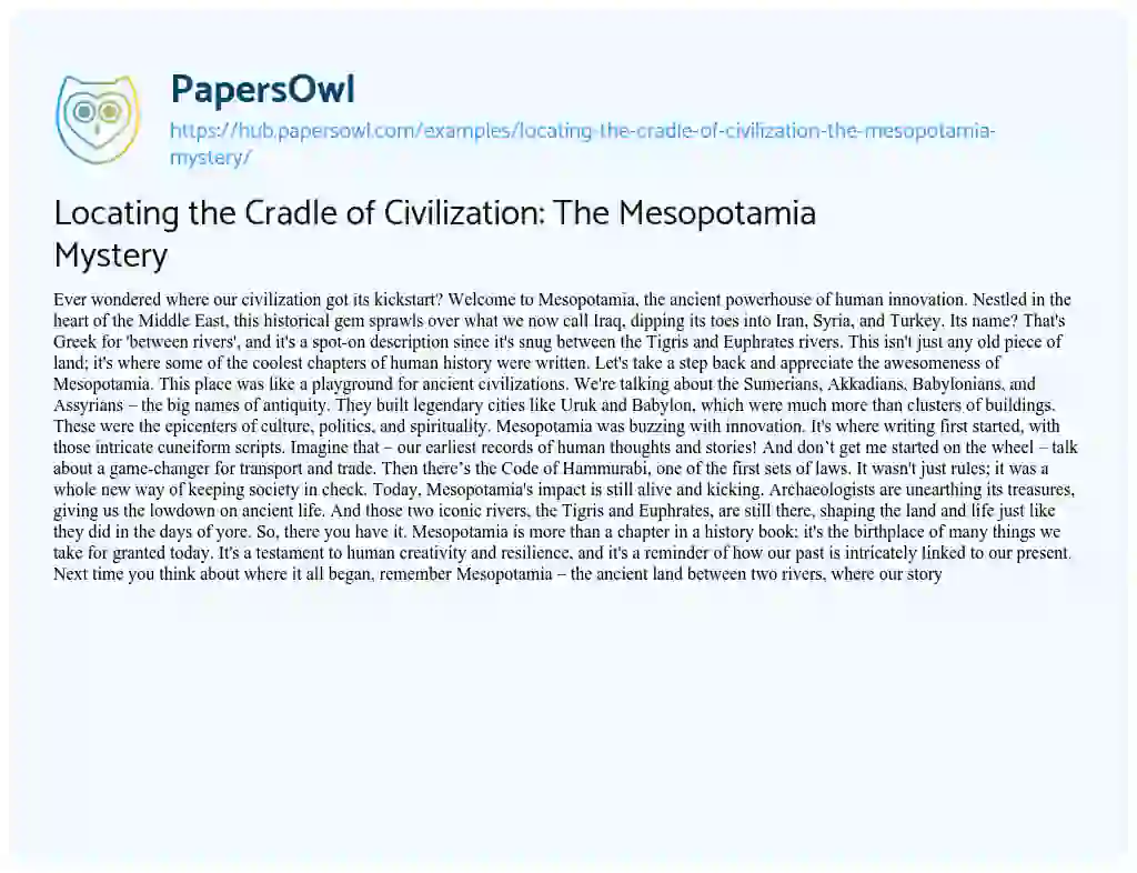 Essay on Locating the Cradle of Civilization: The Mesopotamia Mystery