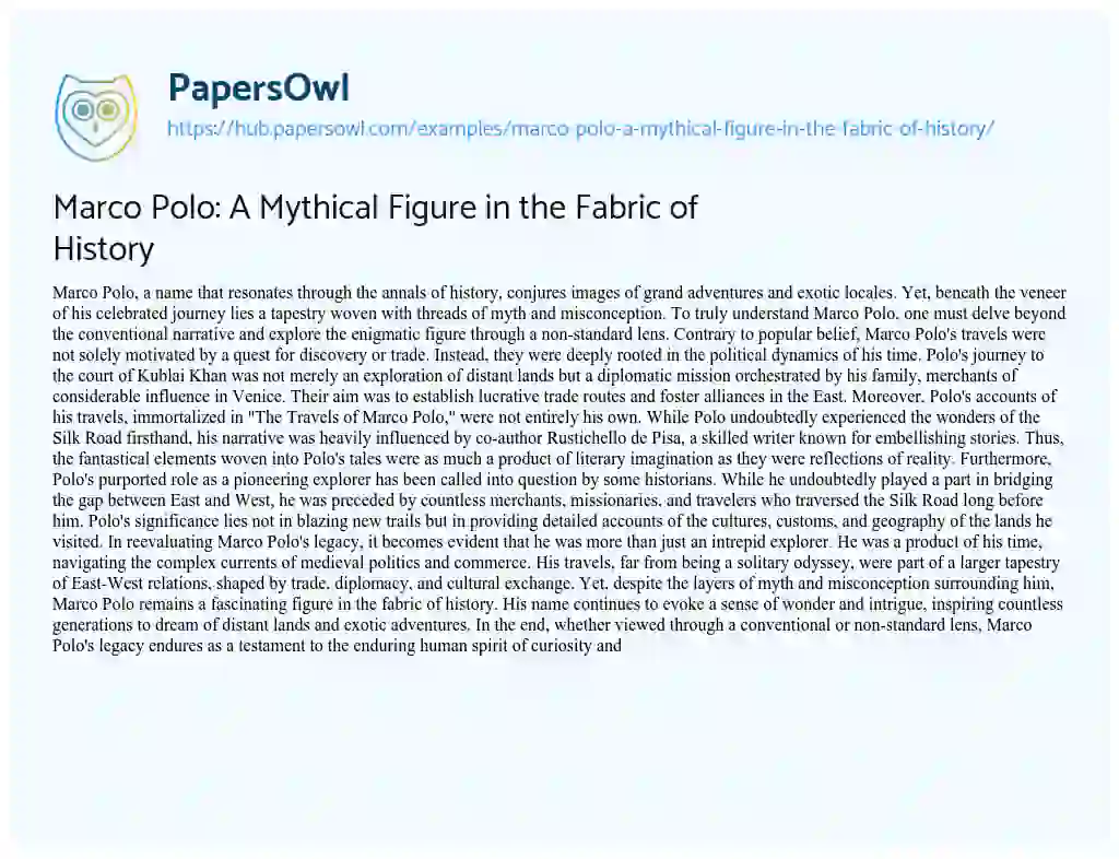 Essay on Marco Polo: A Mythical Figure in the Fabric of History