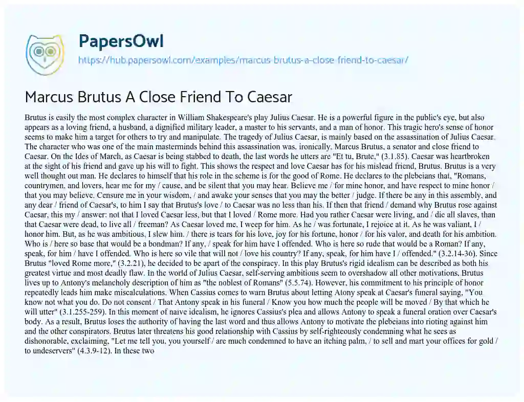 Essay on Marcus Brutus A Close Friend To Caesar