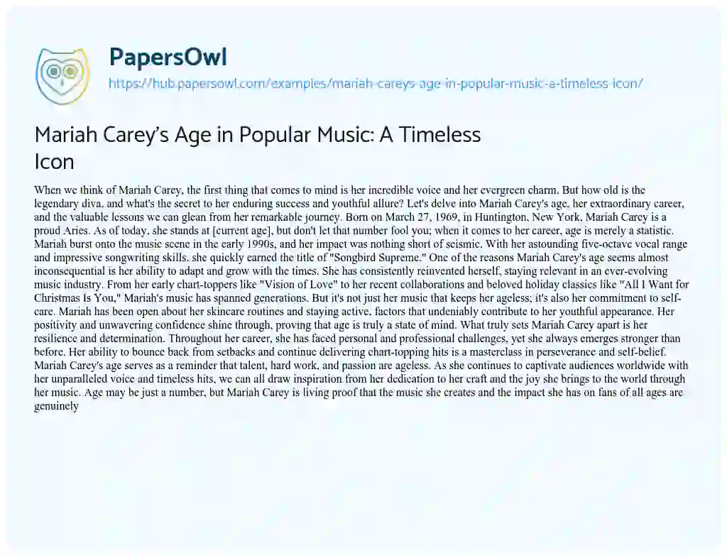 Essay on Mariah Carey’s Age in Popular Music: A Timeless Icon