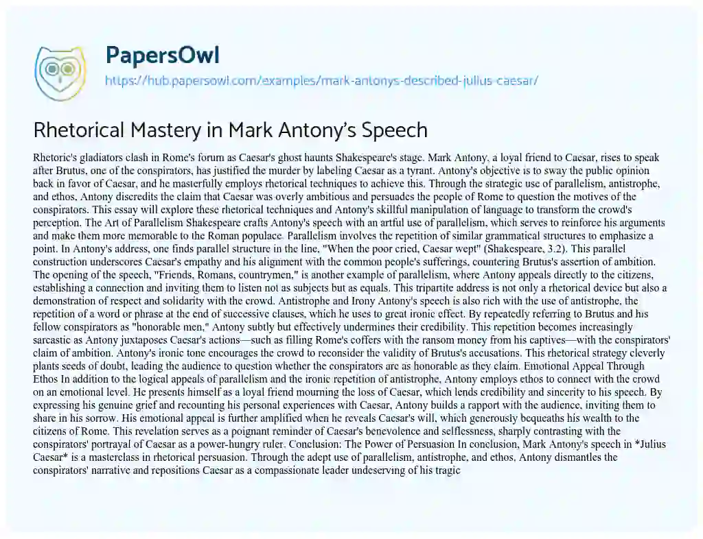 Essay on Rhetorical Mastery in Mark Antony’s Speech
