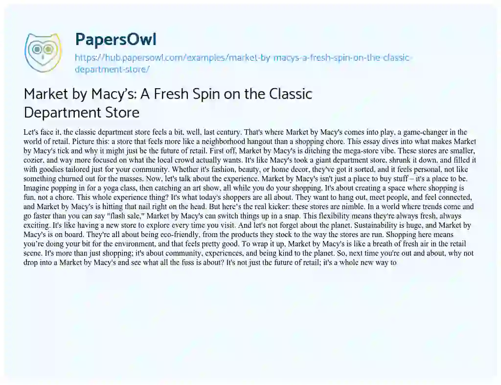 Essay on Market by Macy’s: A Fresh Spin on the Classic Department Store