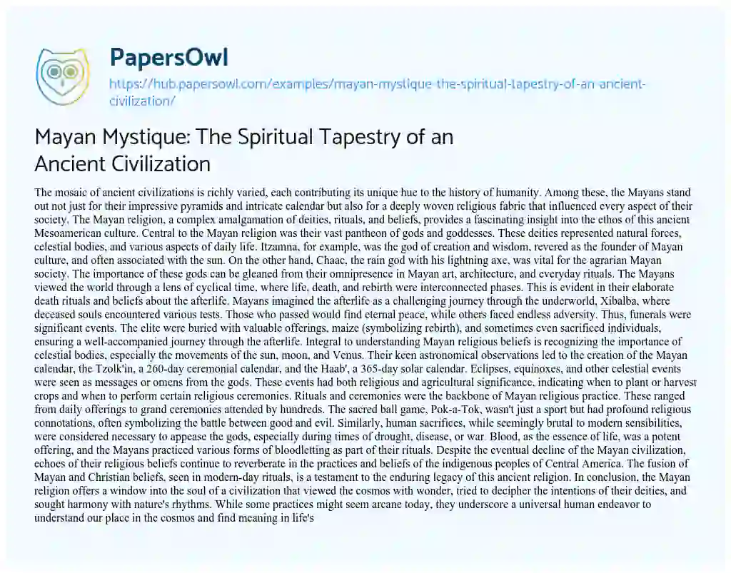 Essay on Mayan Mystique: The Spiritual Tapestry of an Ancient Civilization