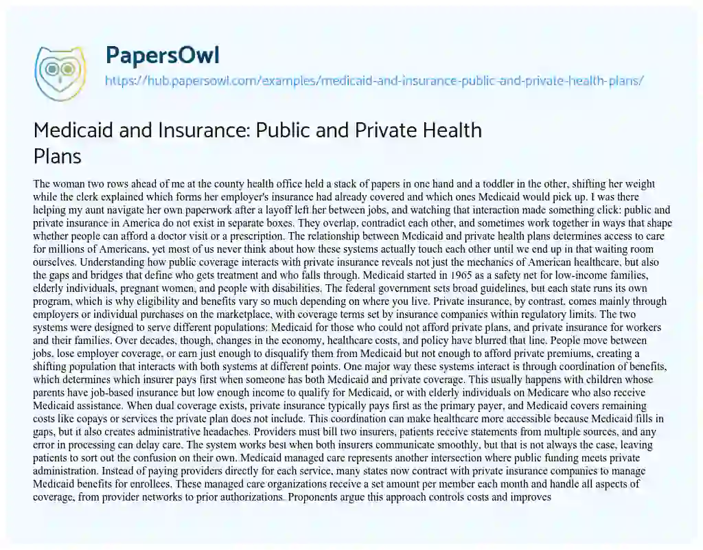Essay on Medicaid and Insurance: Public and Private Health Plans