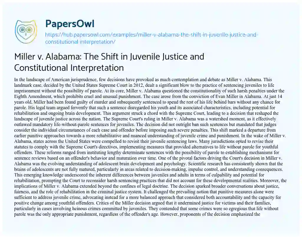 Essay on Miller v. Alabama: The Shift in Juvenile Justice and Constitutional Interpretation
