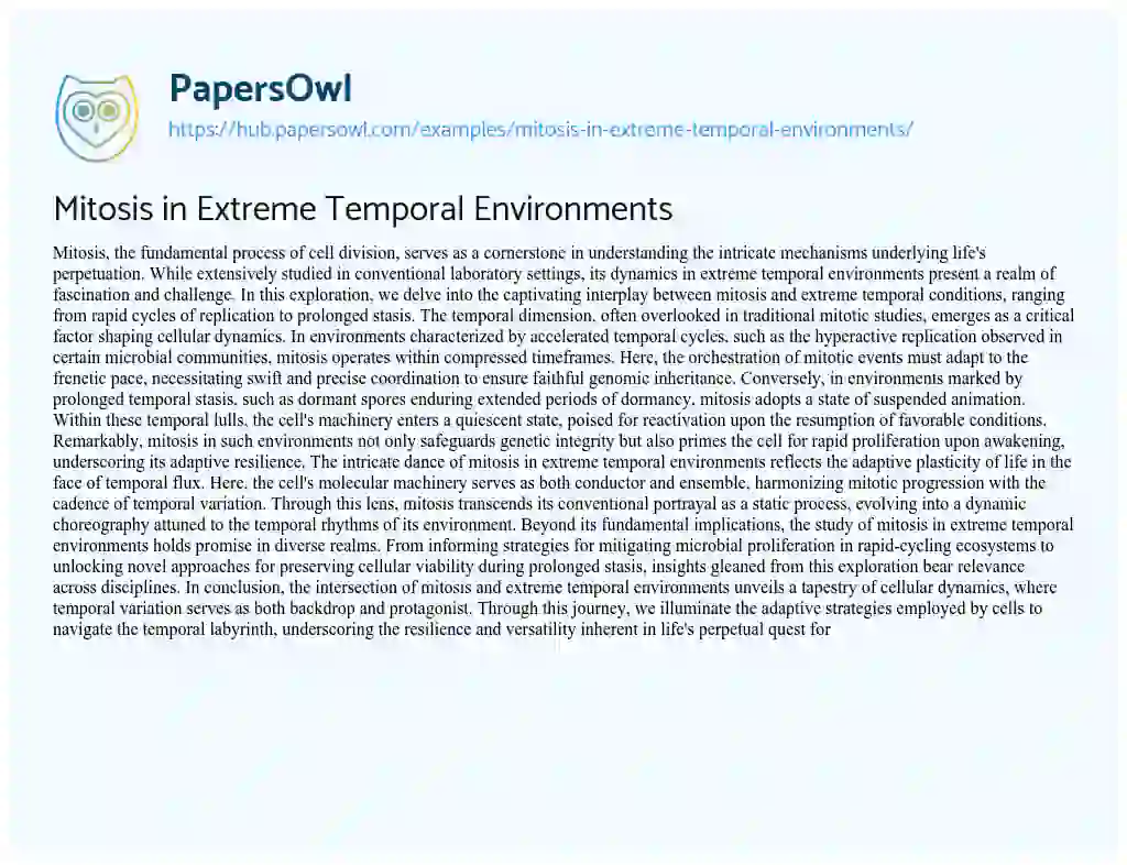Essay on Mitosis in Extreme Temporal Environments