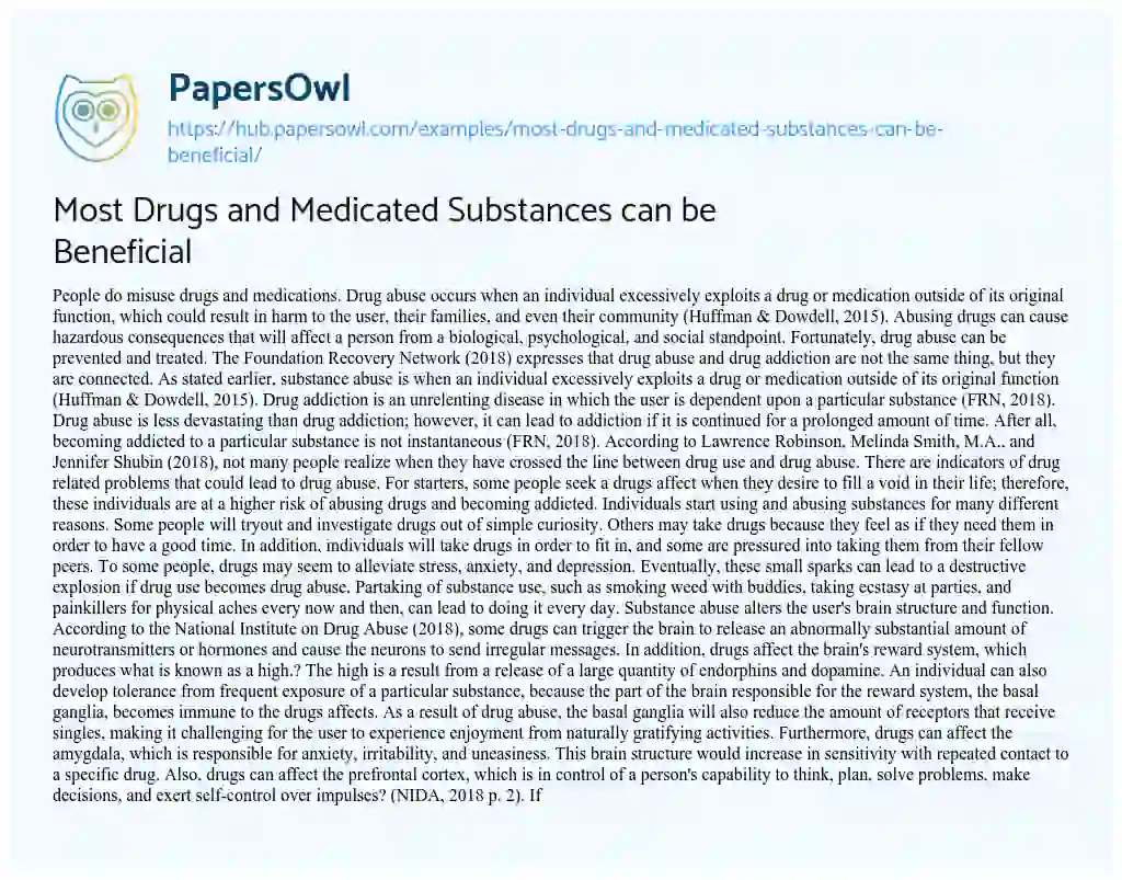 Essay on Most Drugs and Medicated Substances can be Beneficial