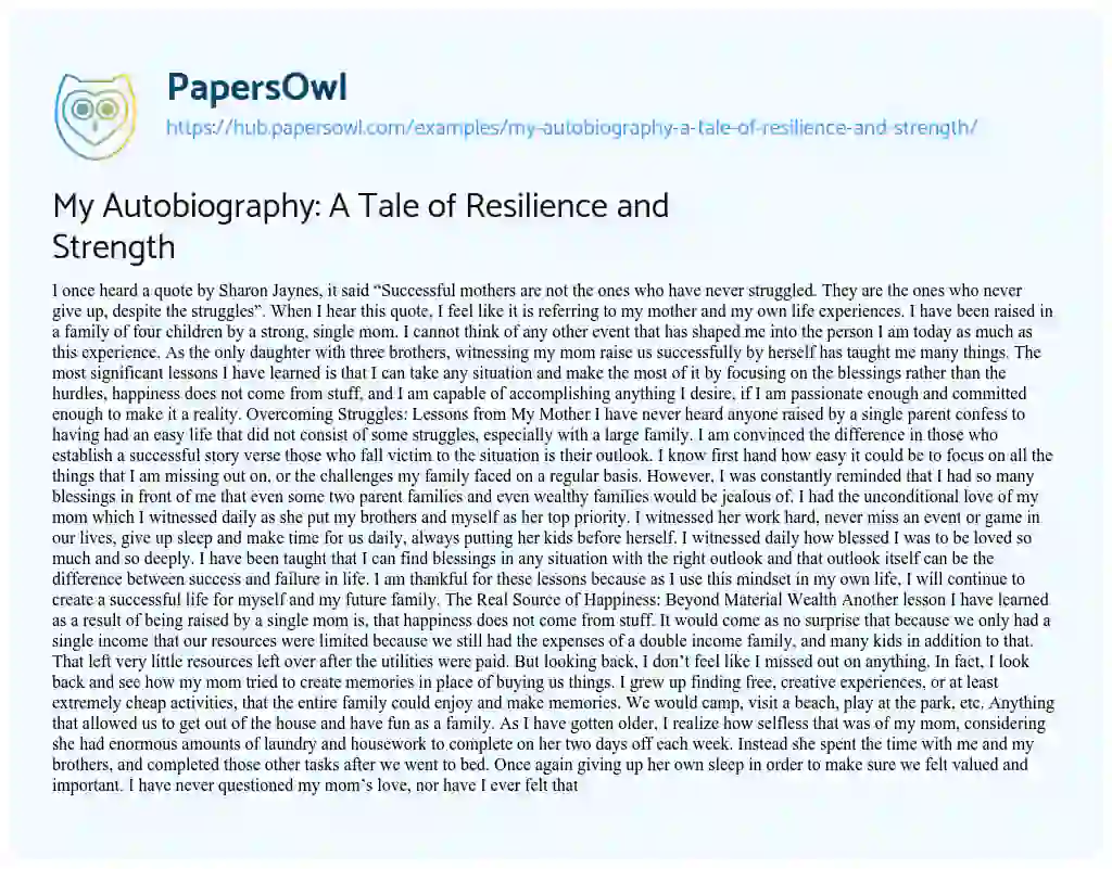 Essay on My Autobiography: A Tale of Resilience and Strength