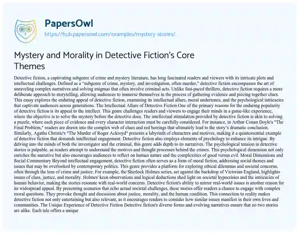 Essay on Mystery and Morality in Detective Fiction’s Core Themes