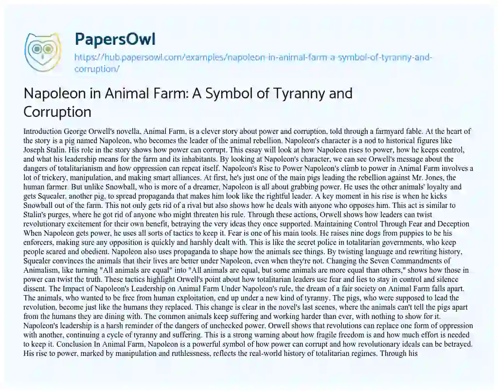 Essay on Napoleon in Animal Farm: A Symbol of Tyranny and Corruption