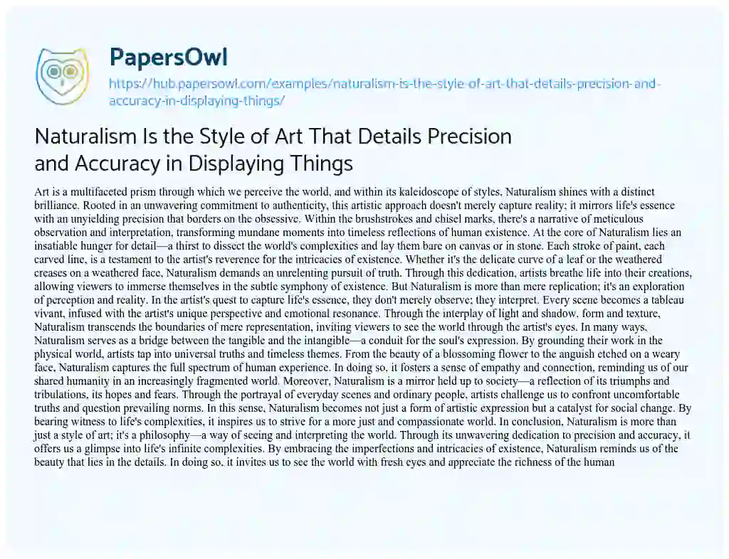 Essay on Naturalism Is the Style of Art That Details Precision and Accuracy in Displaying Things