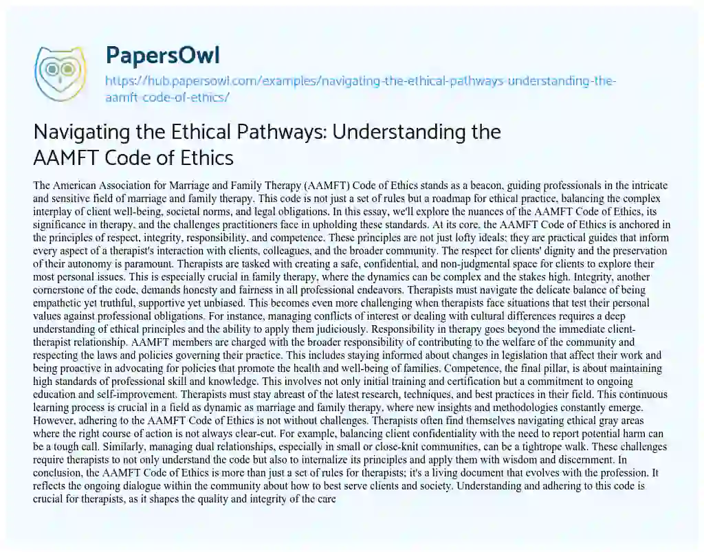 Essay on Navigating the Ethical Pathways: Understanding the AAMFT Code of Ethics