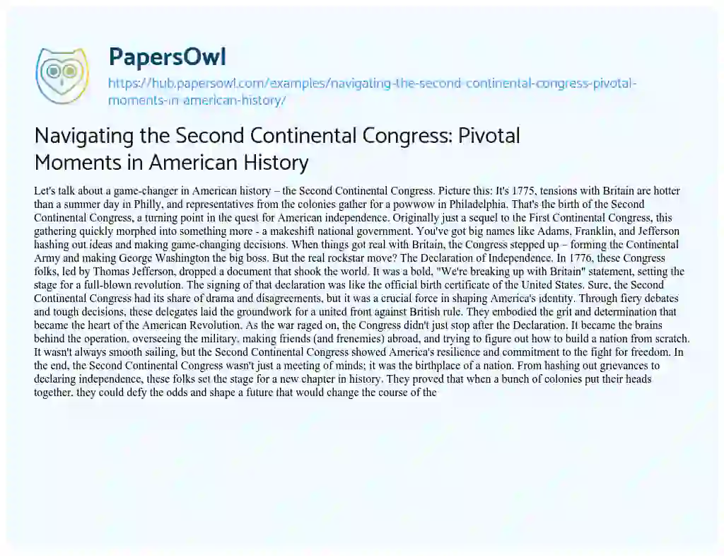 Essay on Navigating the Second Continental Congress: Pivotal Moments in American History