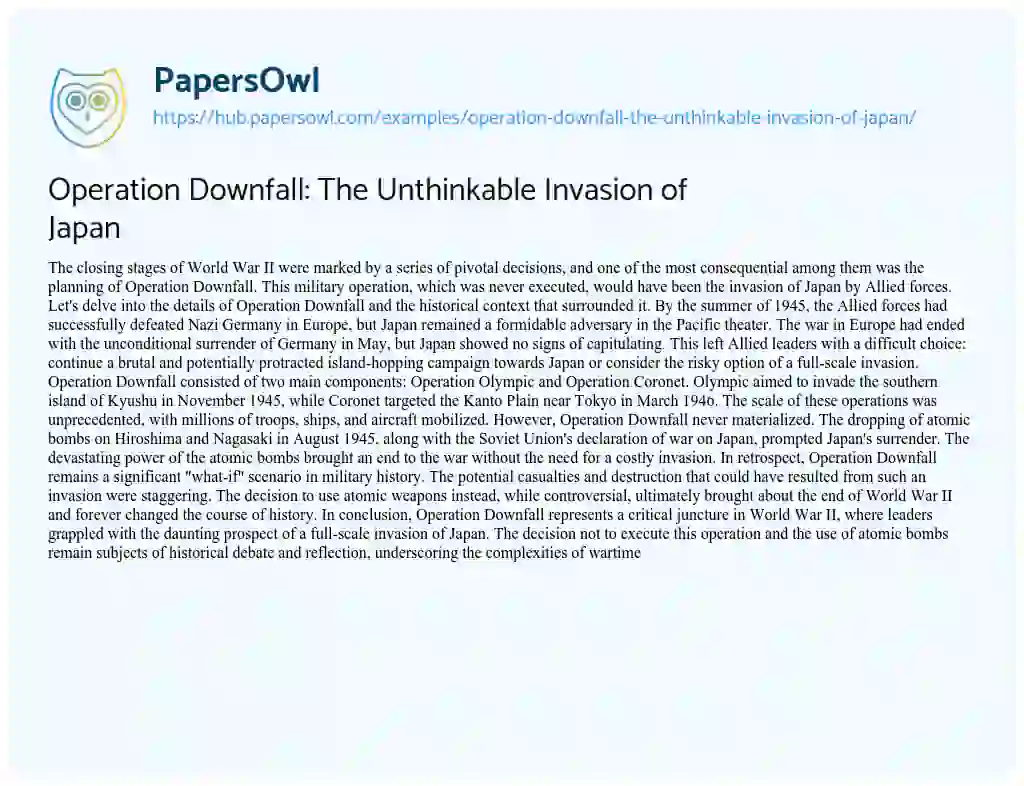 Essay on Operation Downfall: The Unthinkable Invasion of Japan