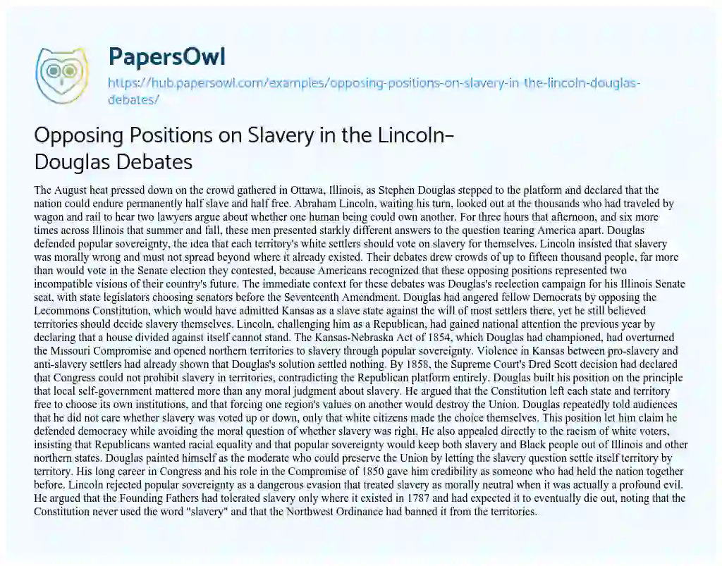 Essay on Opposing Positions on Slavery in the Lincoln–Douglas Debates