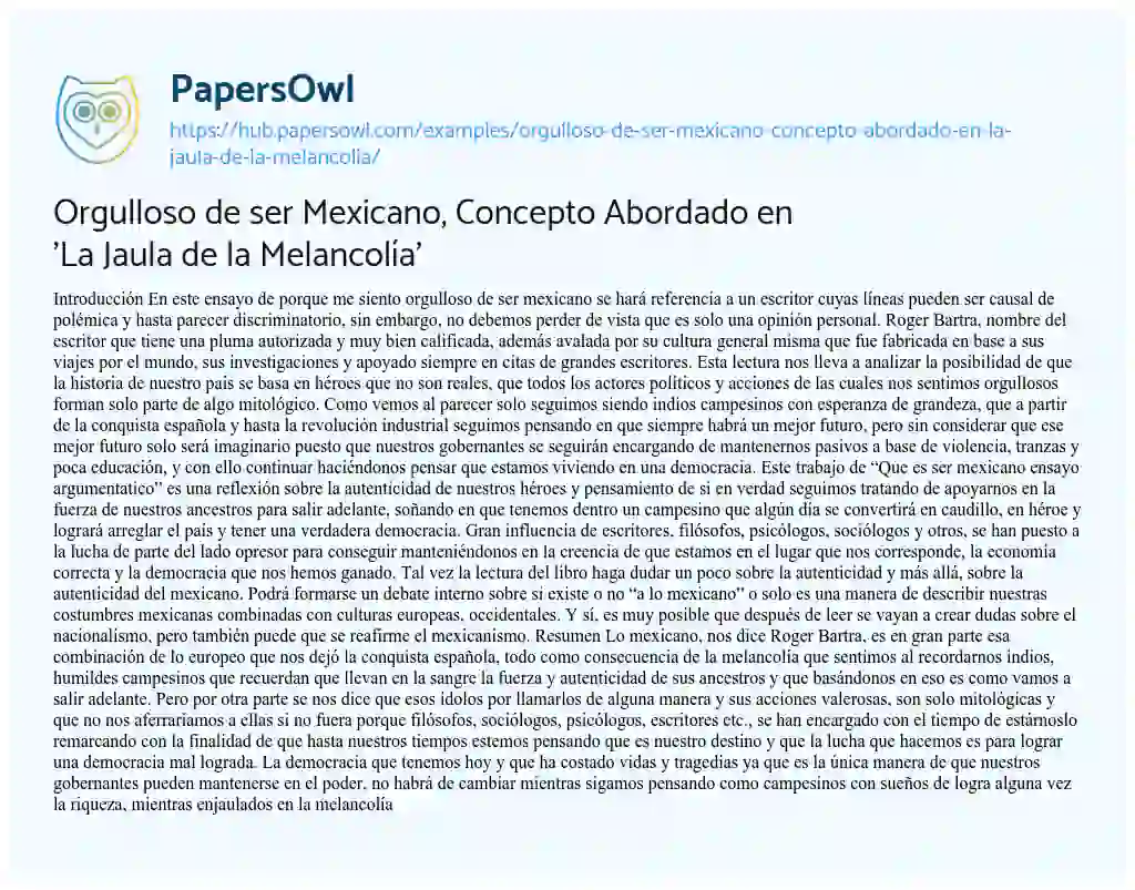 Essay on Orgulloso de ser Mexicano, Concepto Abordado en ‘La Jaula de la Melancolía’
