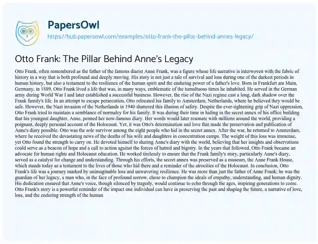 Essay on Otto Frank: The Pillar Behind Anne’s Legacy