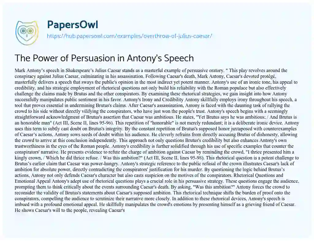 Essay on The Power of Persuasion in Antony’s Speech