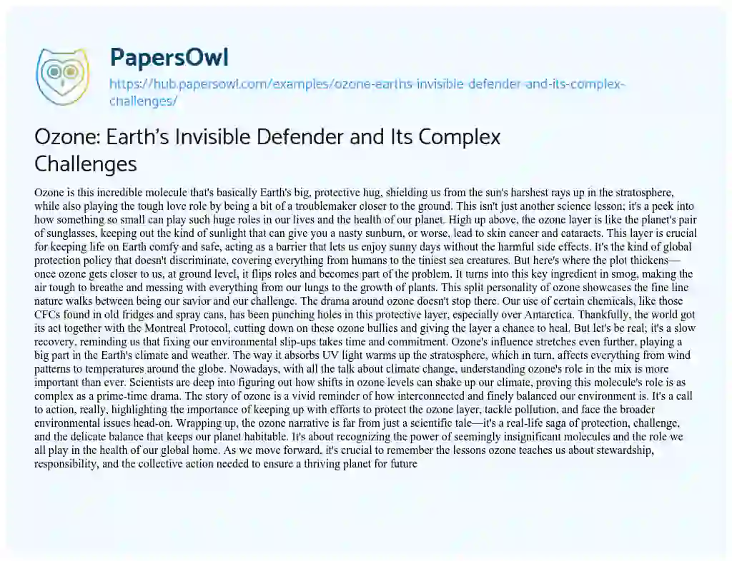 Essay on Ozone: Earth’s Invisible Defender and Its Complex Challenges