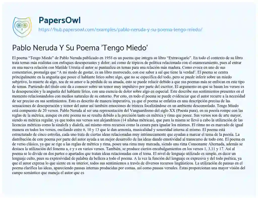 Essay on Pablo Neruda Y Su Poema ‘Tengo Miedo’