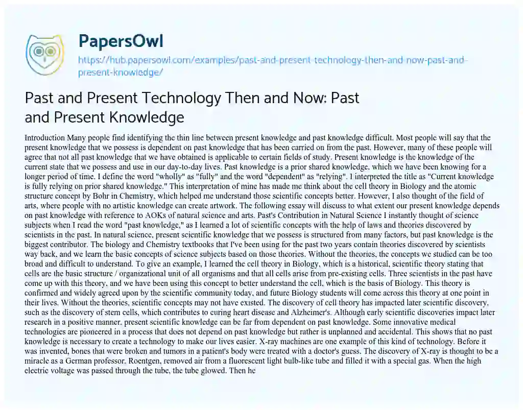 Essay on Past and Present Technology Then and Now: Past and Present Knowledge
