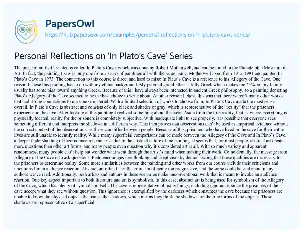 Essay on Personal Reflections on ‘In Plato’s Cave’ Series