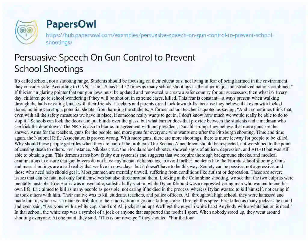 Essay on Persuasive Speech On Gun Control to Prevent School Shootings