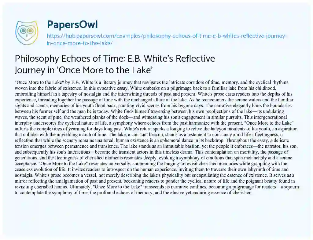 Essay on Philosophy Echoes of Time: E.B. White’s Reflective Journey in ‘Once More to the Lake’