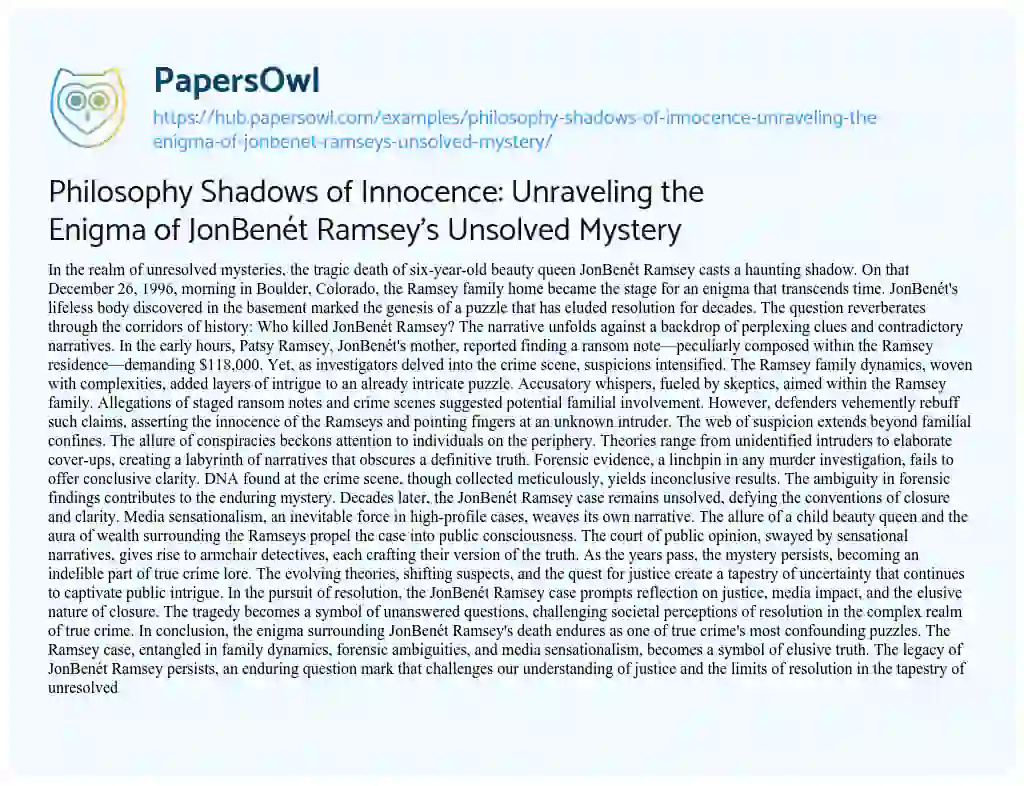 Essay on Philosophy Shadows of Innocence: Unraveling the Enigma of JonBenét Ramsey’s Unsolved Mystery