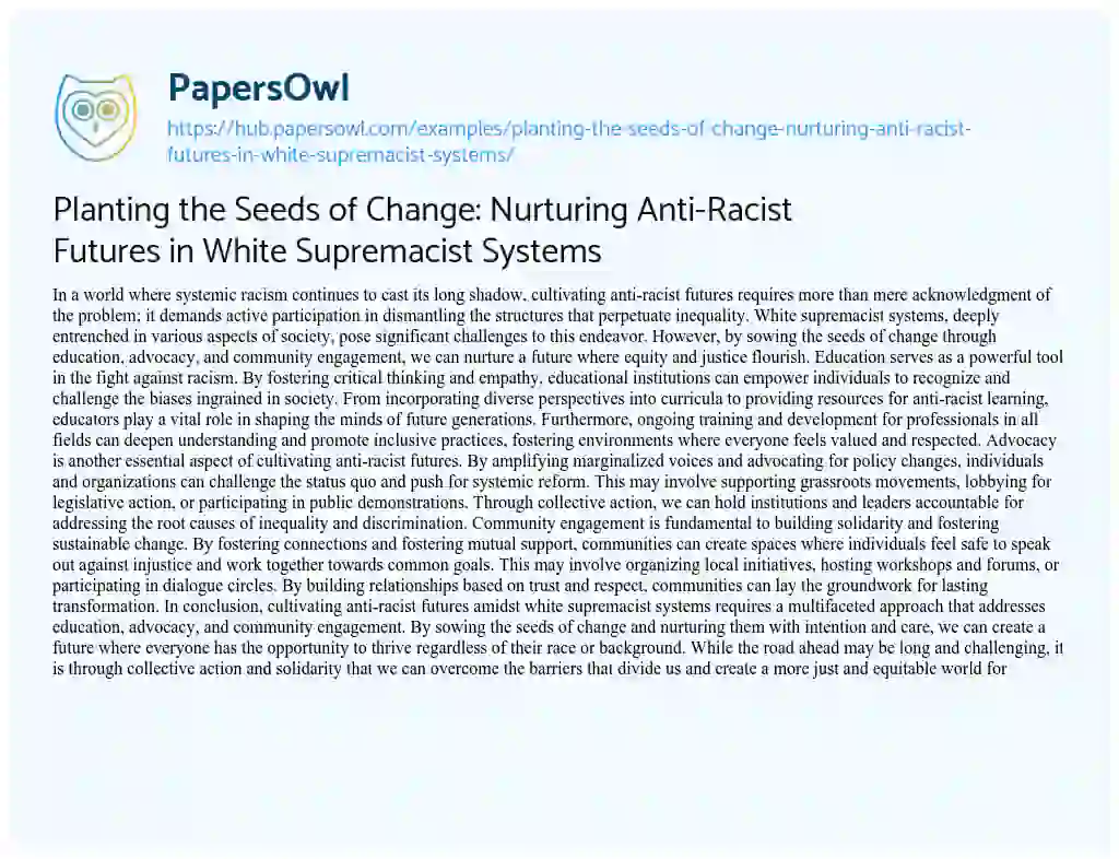 Essay on Planting the Seeds of Change: Nurturing Anti-Racist Futures in White Supremacist Systems