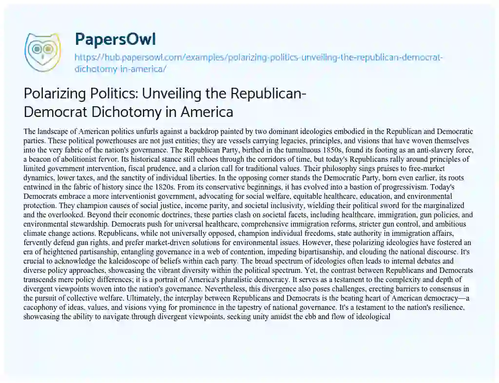 Essay on Polarizing Politics: Unveiling the Republican-Democrat Dichotomy in America