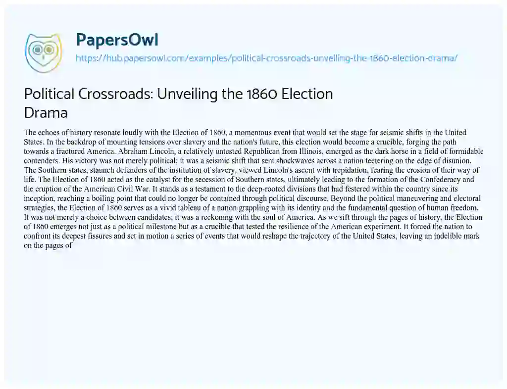 Essay on Political Crossroads: Unveiling the 1860 Election Drama