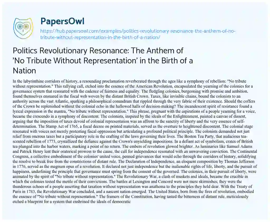 Essay on Politics Revolutionary Resonance: The Anthem of ‘No Tribute Without Representation’ in the Birth of a Nation