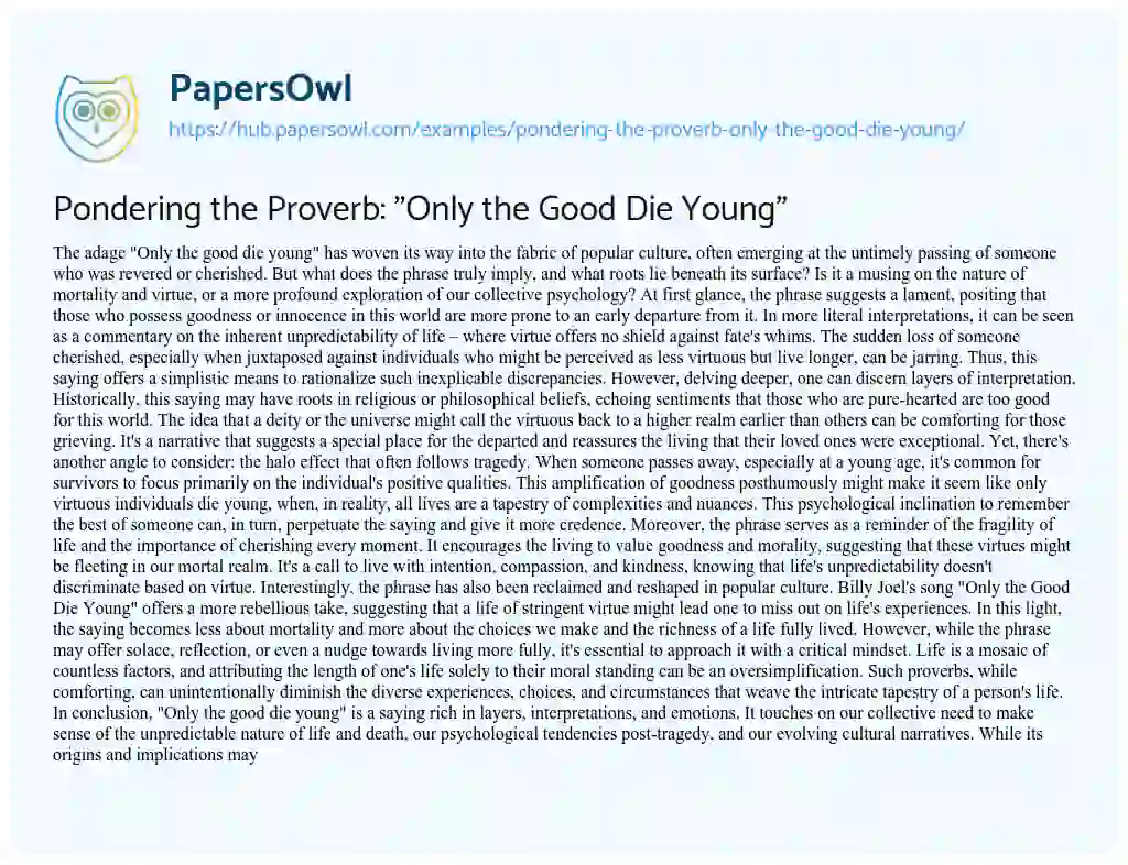Essay on Pondering the Proverb: “Only the Good Die Young”
