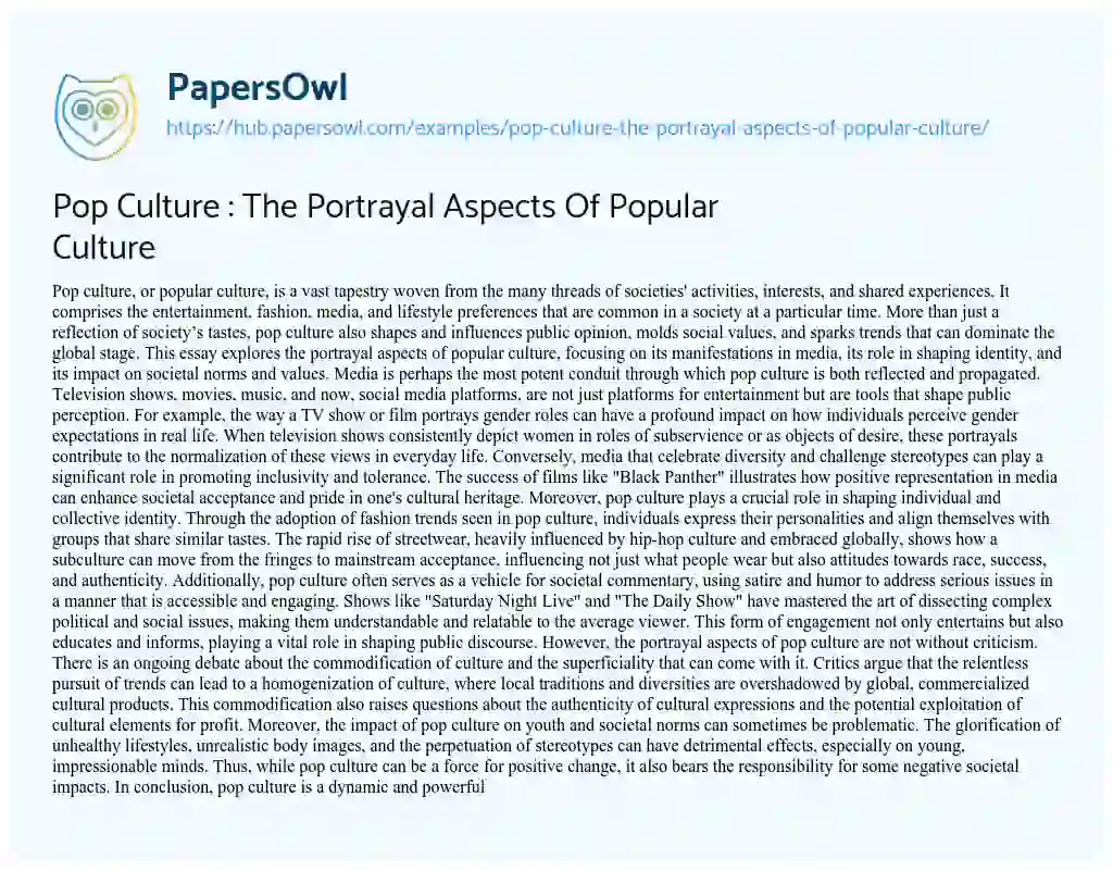 Essay on Pop Culture : The Portrayal Aspects Of Popular Culture