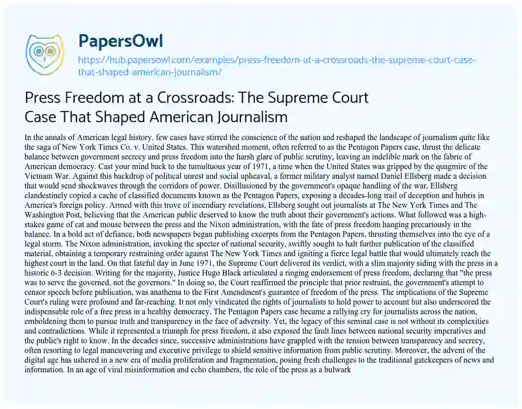 Essay on Press Freedom at a Crossroads: The Supreme Court Case That Shaped American Journalism