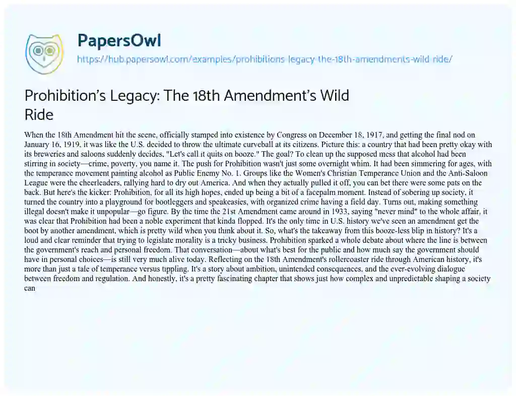 Essay on Prohibition’s Legacy: The 18th Amendment’s Wild Ride