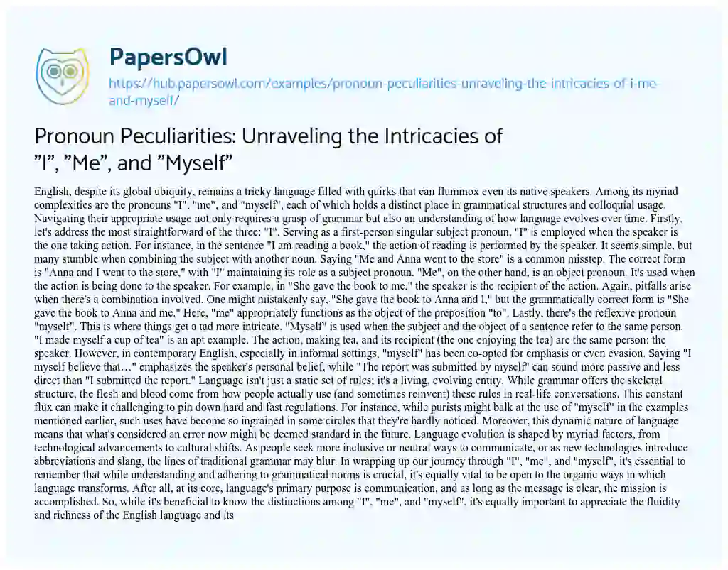 Essay on Pronoun Peculiarities: Unraveling the Intricacies of “I”, “Me”, and “Myself”