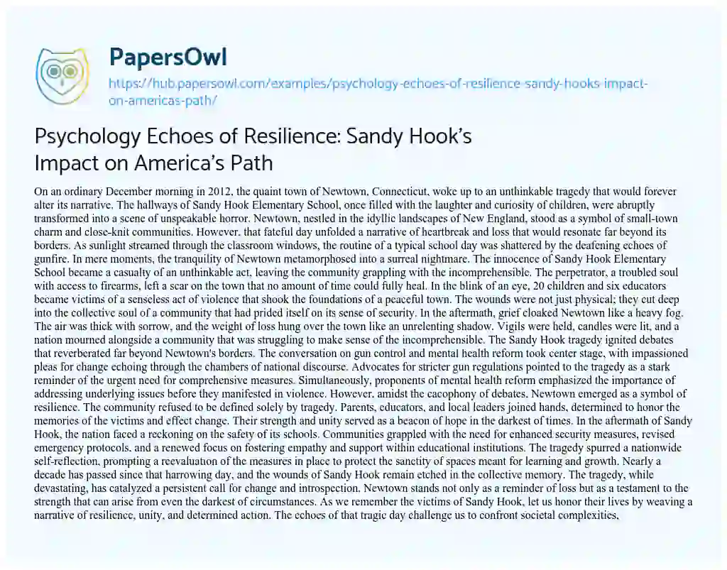 Essay on Psychology Echoes of Resilience: Sandy Hook’s Impact on America’s Path