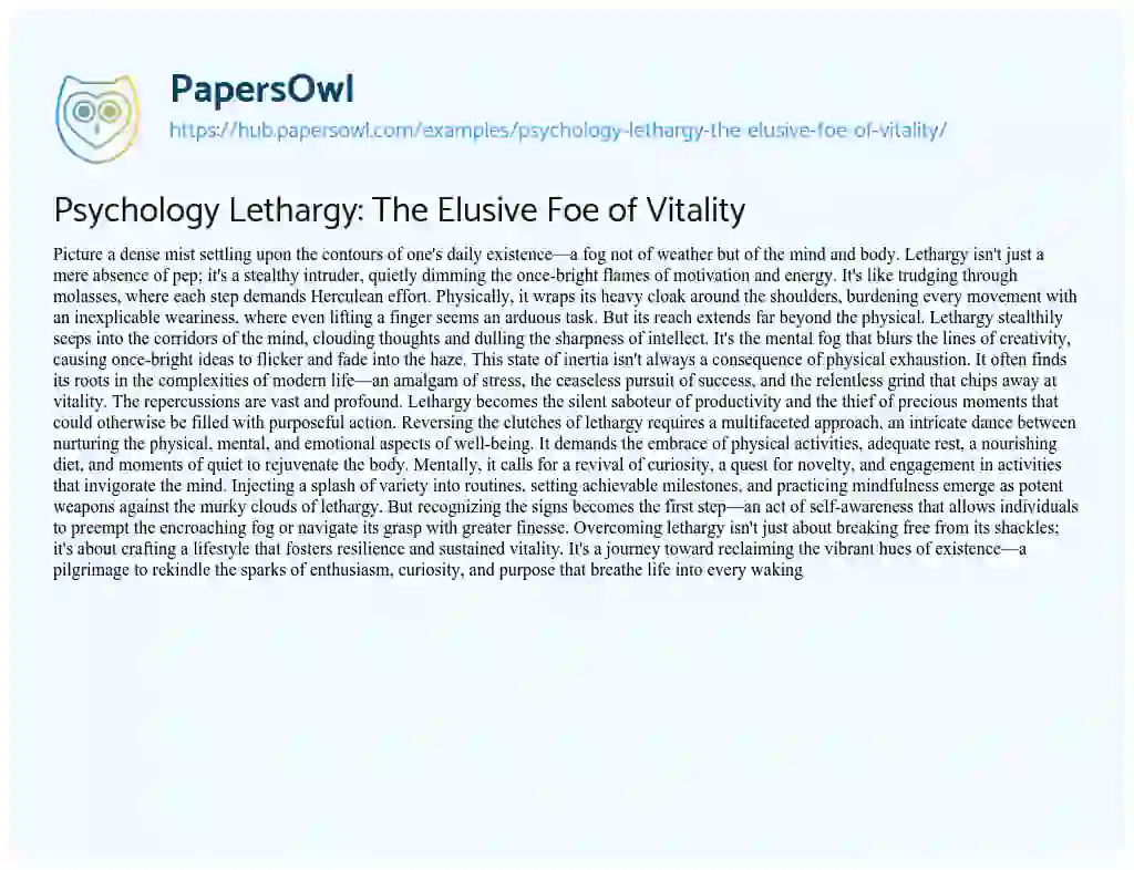 Essay on Psychology Lethargy: The Elusive Foe of Vitality