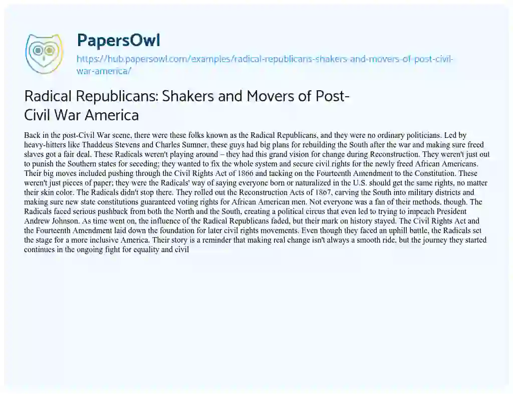 Essay on Radical Republicans: Shakers and Movers of Post-Civil War America