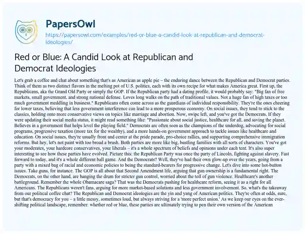 Essay on Red or Blue: A Candid Look at Republican and Democrat Ideologies