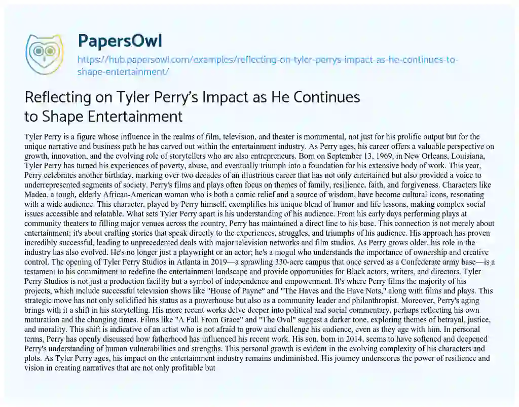 Essay on Reflecting on Tyler Perry’s Impact as He Continues to Shape Entertainment