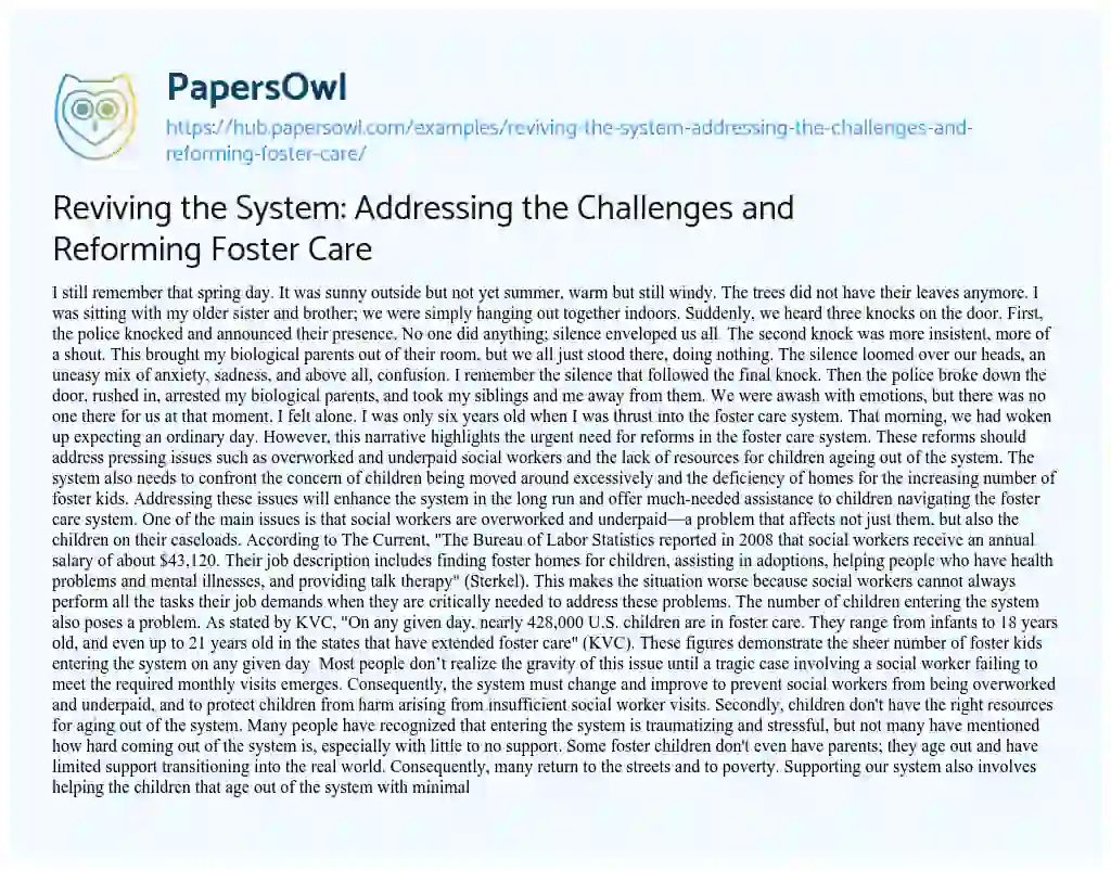 Essay on Reviving the System: Addressing the Challenges and Reforming Foster Care
